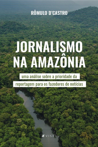 Portada del libro «Jornalismo na Amazônia», de Rômulo D'Castro