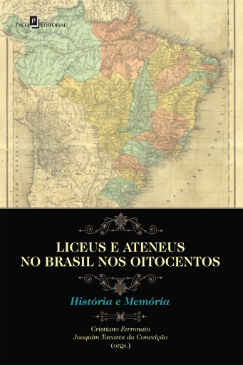 Portada del libro «Liceus e ateneus no Brasil nos Oitocentos», de CRISTIANO JESUS DE FERRONATO