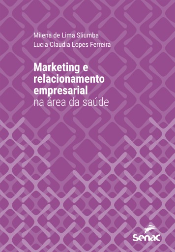 Marketing e relacionamento empresarial na área da saúde