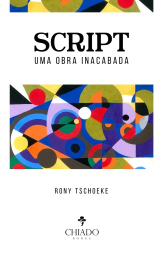 Portada del libro «SCRIPT», de Rony Tschoeke