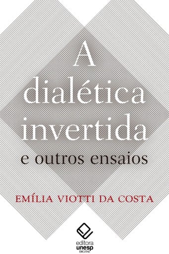 A dialética invertida e outros ensaios