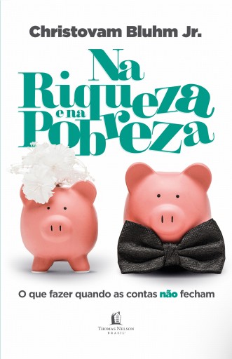 Portada del libro «Na riqueza e na pobreza», de Christovam Blhum Jr.