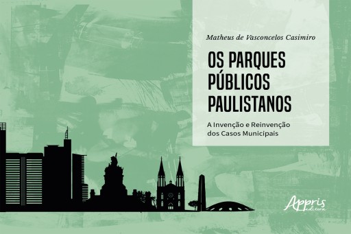 Portada del libro «Os Parques Públicos Paulistanos:», de Matheus Vasconcelos de Casimiro