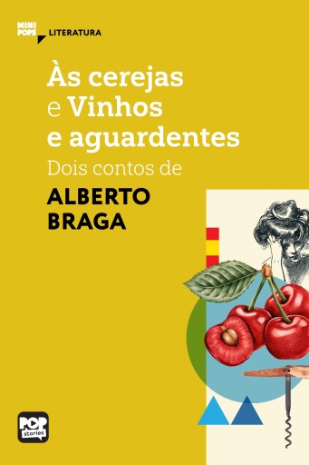 Portada del libro «Às cerejas e Vinhos e aguardentes: Dois contos de Alberto Braga», de Alberto Braga