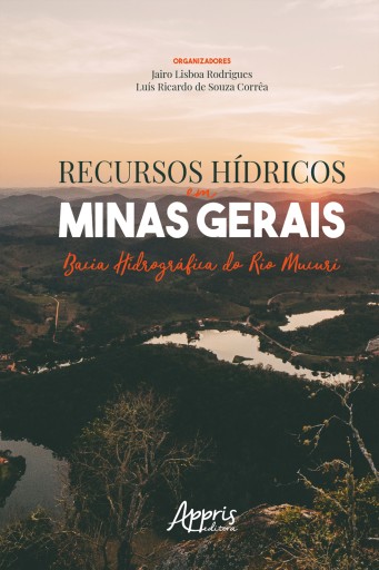 Recursos Hídricos em Minas Gerais: Bacia Hidrográfica do Rio Mucuri