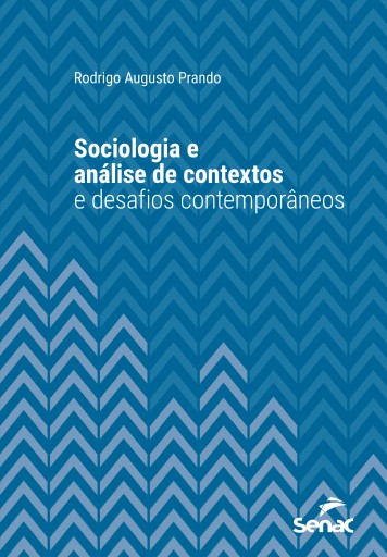Sociologia e análise de contextos e desafios contemporâneos