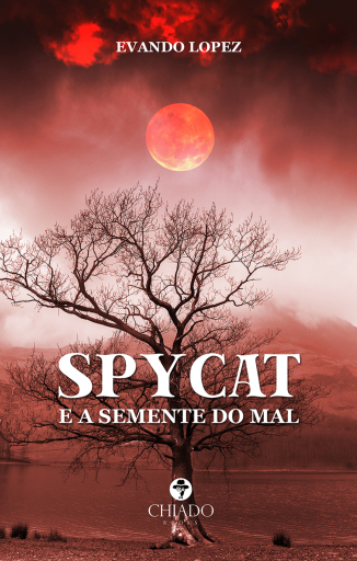 Portada del libro «Spycat e a Semente do Mal», de Evando Lopez