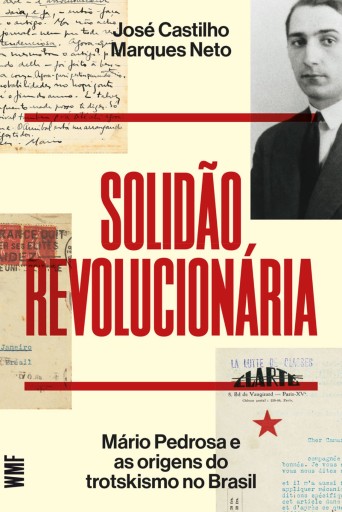 Portada del libro «Solidão revolucionária», de José Castilho Marques Neto