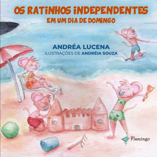 Portada del libro «Os ratinhos independentes em um dia de domingo», de Andréa Lucena