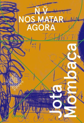 Não vão nos matar agora