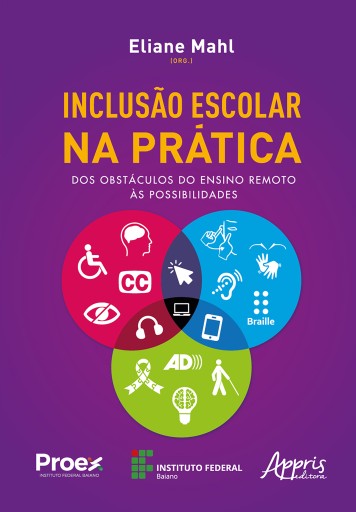 Inclusão Escolar na Prática: Dos Obstáculos do Ensino Remoto às Possibilidades