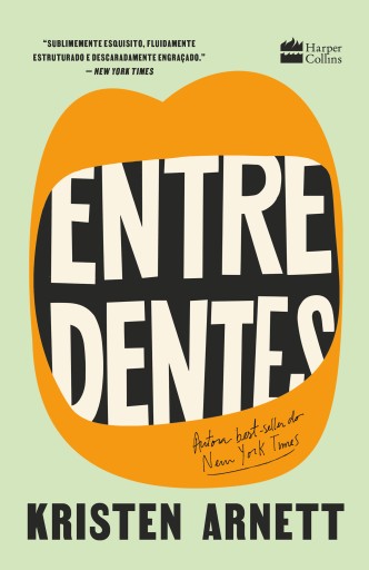 Portada del libro «Entre dentes», de Kristen Arnett