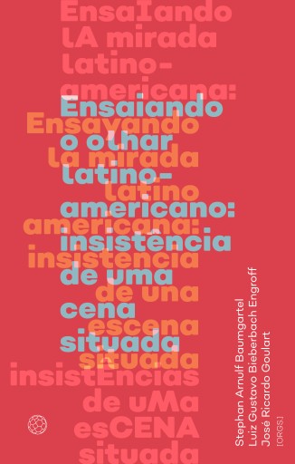 Ensaiando o olhar latino-americano