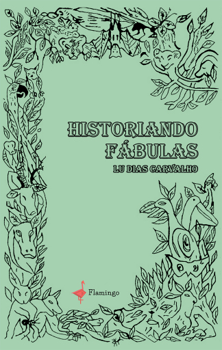 Portada del libro «Historiando Fábulas», de LU DIAS CARVALHO