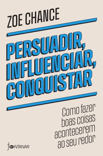 Persuadir, influenciar, conquistar