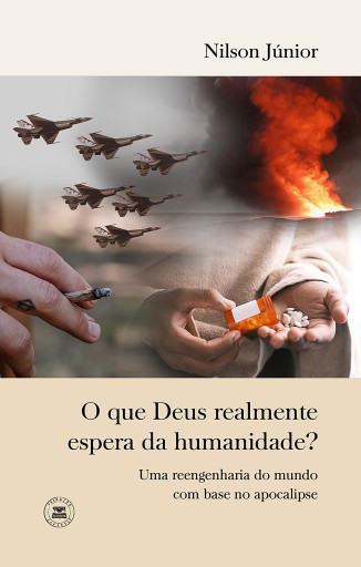 Portada del libro «O que Deus realmente espera da humanidade?», de Nilson Júnior