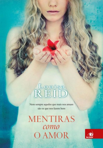 Portada del libro «Mentiras como o amor», de Louisa Reid