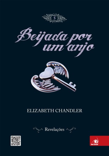 Portada del libro «Beijada por um anjo 5 - revelações», de Elizabeth Chandler
