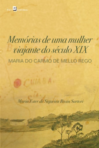 Portada del libro «Memórias de Uma Mulher Viajante do Século XIX», de Maria Ester de Siqueira Rosin Sartori