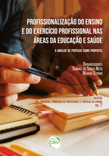 Profissionalização do ensino e exercício profissional nas áreas da educação e saúde