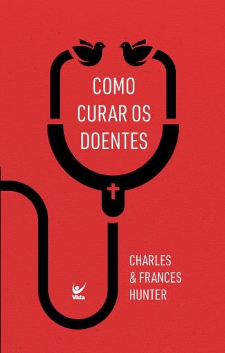 Como curar os doentes