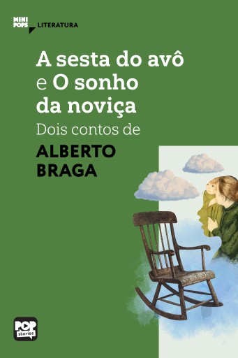 Portada del libro «A sesta do avô e O sonho da noviça: Dois contos de Alberto Braga», de Alberto Braga