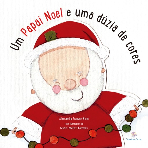 Portada del libro «Um Papai Noel e uma dúzia de cores», de Alessandra Klein