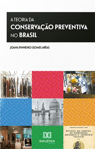 Portada del libro «A Teoria da Conservação Preventiva no Brasil», de Joana Pinheiro Gomes Arêas