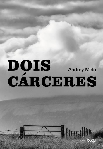 Portada del libro «Dois Cárceres», de Andrey Melo