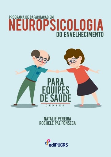 Programa de capacitação em neuropsicologia do envelhecimento para equipes de saúde