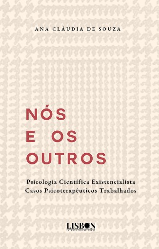 Portada del libro «Nós e os Outros - Psicologia Existencialista – Casos psicoterapêuticos trabalhados», de Ana Claudia de Souza