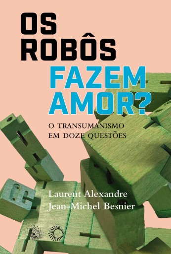 Os Robôs Fazem Amor?