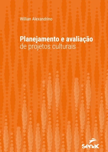 Planejamento e avaliação de projetos culturais