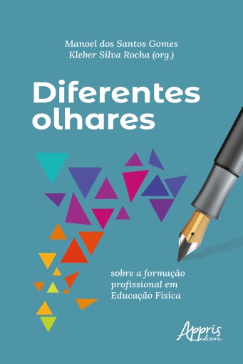 Diferentes olhares sobre a formação profissional em educação física