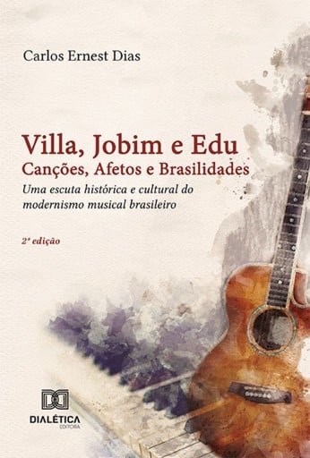 Portada del libro «Villa, Jobim e Edu Canções, Afetos e Brasilidades»