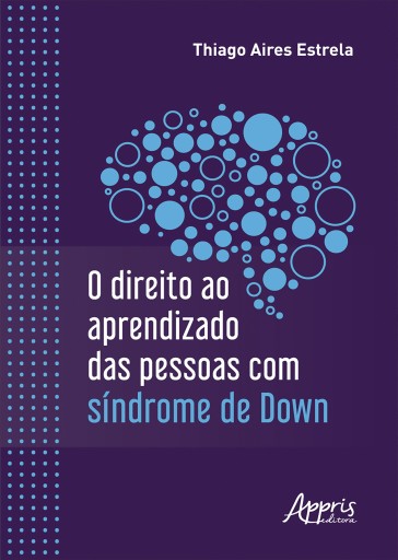 O Direito ao Aprendizado das Pessoas com Síndrome de Down