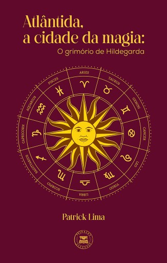 Atlântida, a cidade da magia: O grimório de Hildegarda