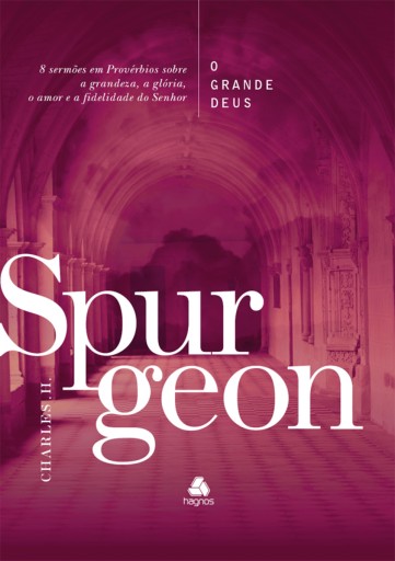 O Grande Deus - Spurgeon