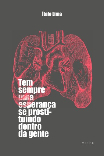 Tem sempre uma esperança se prostituindo dentro da gente