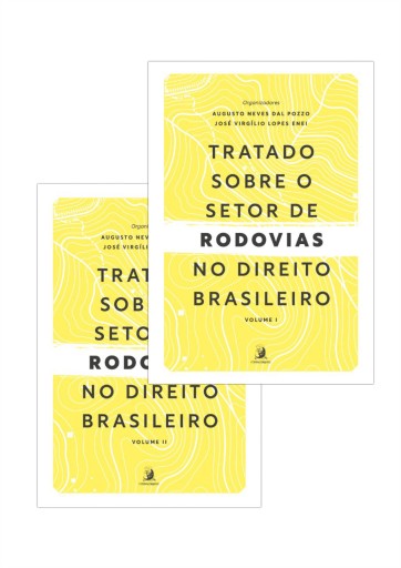Portada del libro «Tratado sobre o Setor de Rodovias no Direito Brasileiro – volumes 1 e 2», de Augusto Neves Dal Pozzo, José Virgílio Lopes Enei