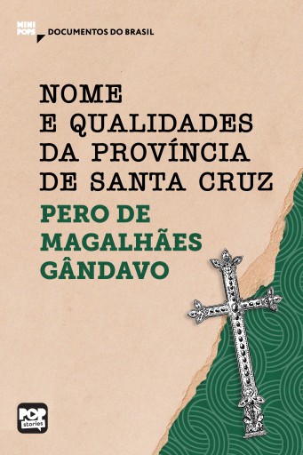 Nome e qualidades da província de Santa Cruz: Trechos selecionados de "História da província de Santa Cruz"