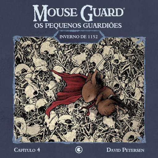Portada del libro «Mouse Guard – Os Pequenos Guardiões: Inverno de 1152 – Capítulo 4», de David Petersen