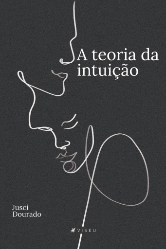 Portada del libro «A teoria da intuição», de Jusci Dourado