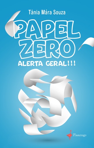 Papel Zero - Alerta Geral!!!