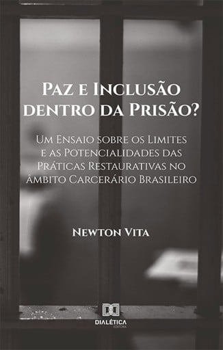 Paz e Inclusão dentro da Prisão?