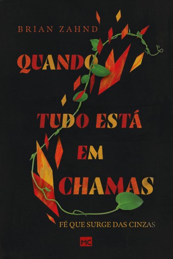 Portada del libro «Quando tudo está em chamas», de Brian Zahnd