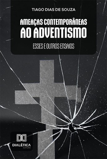 Ameaças Contemporâneas ao Adventismo