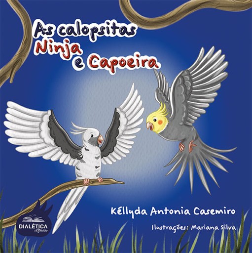 Portada del libro «As calopsitas: Ninja e Capoeira», de Kéllyda Antonia Casemiro