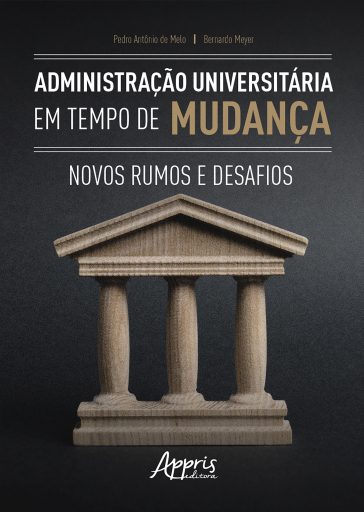 Administração Universitária em Tempos de Mudança: Novos Rumos e Desafios