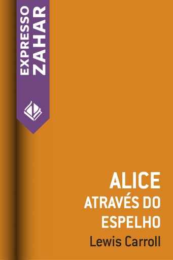 Portada del libro «Alice através do espelho», de Lewis Carroll
